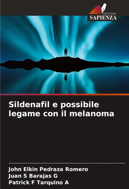 Sildenafil e possibile legame con il melanoma - John Elkin Pedraza Romero, Juan S Barajas G, Patrick F Tarquino A