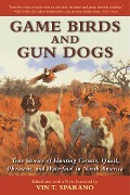Cover-Bild zum Titel 'Game Birds and Gun Dogs' von 'Vin T. Sparano'