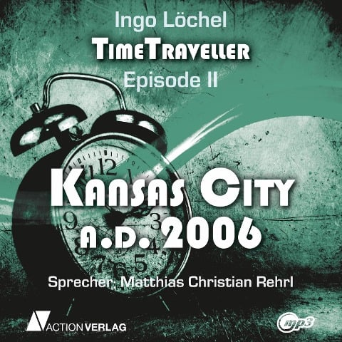 Timetraveller - Folge 02 - Ingo Löchel