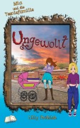 Cover-Bild zum Titel 'Ungewollt' von 'Lilly Fröhlich'