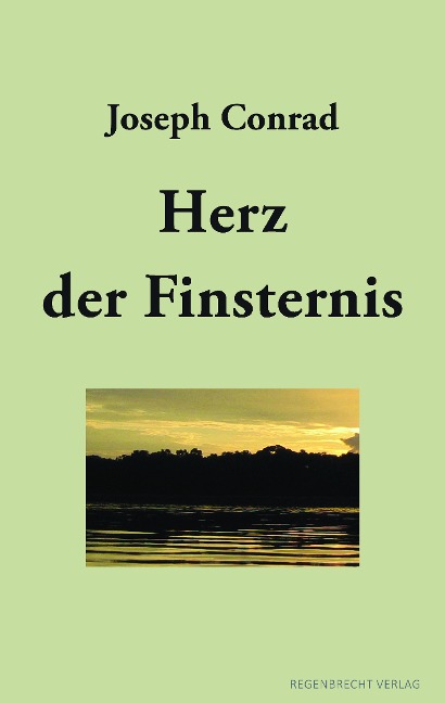 Herz der Finsternis - Joseph Conrad