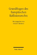 Cover-Bild zum Titel 'Grundfragen des Europäischen Kollisionsrechts' von ''