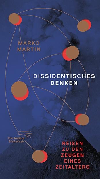 Dissidentisches Denken - Marko Martin