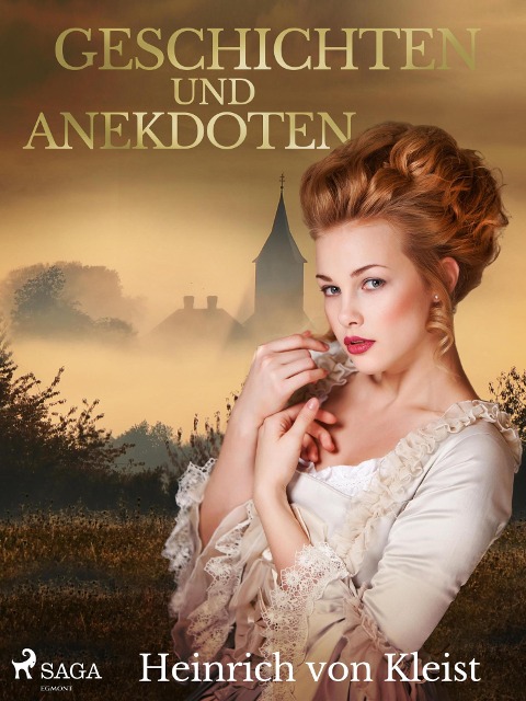 Geschichten und Anekdoten - Heinrich Von Kleist
