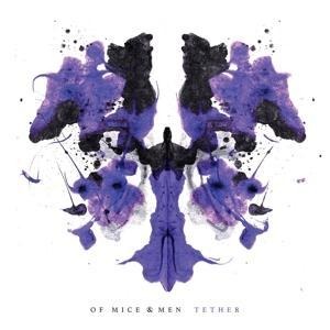 Tether - Of Mice&Men
