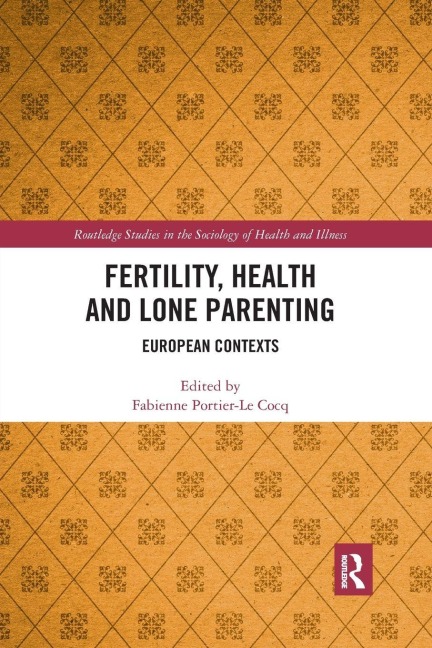 Fertility, Health and Lone Parenting - 