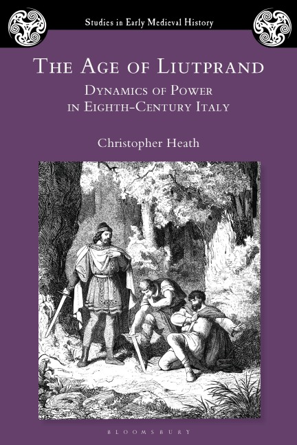The Age of Liutprand - Christopher Heath