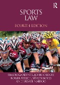 Cover-Bild zum Titel 'Sports Law' von 'Simon Gardiner, Urvasi Naidoo, Roger Welch, Simon Boyes'