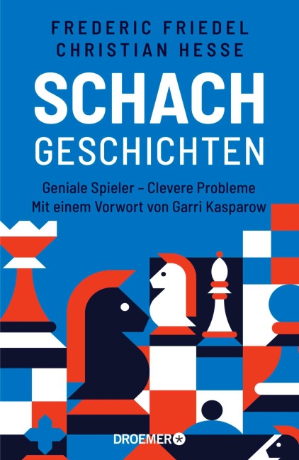 Schachgeschichten - Frederic Friedel, Christian Hesse