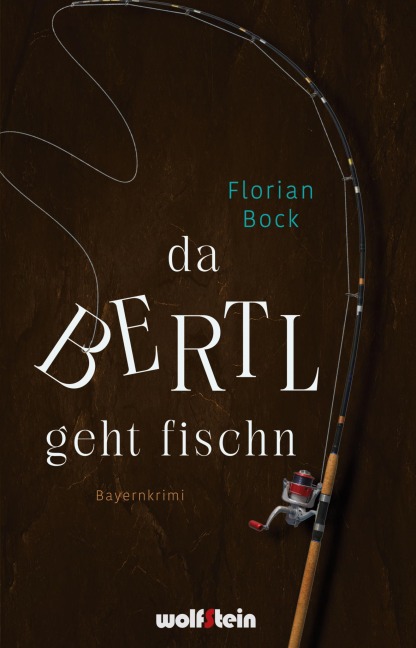 Da Bertl geht fischn - Florian Bock