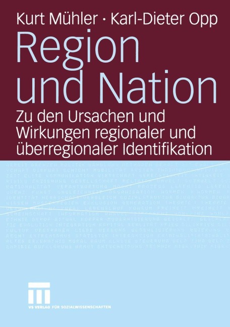 Region und Nation - Karl-Dieter Opp, Kurt Mühler