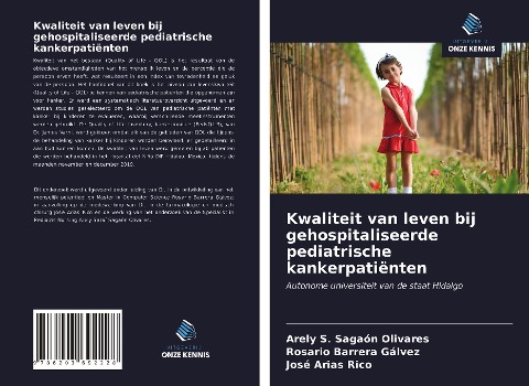 Kwaliteit van leven bij gehospitaliseerde pediatrische kankerpatiënten - Arely S. Sagaón Olivares, Rosario Barrera Gálvez, José Arias Rico