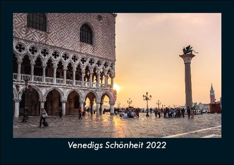 Venedigs Schönheit 2022 Fotokalender DIN A5 - Tobias Becker