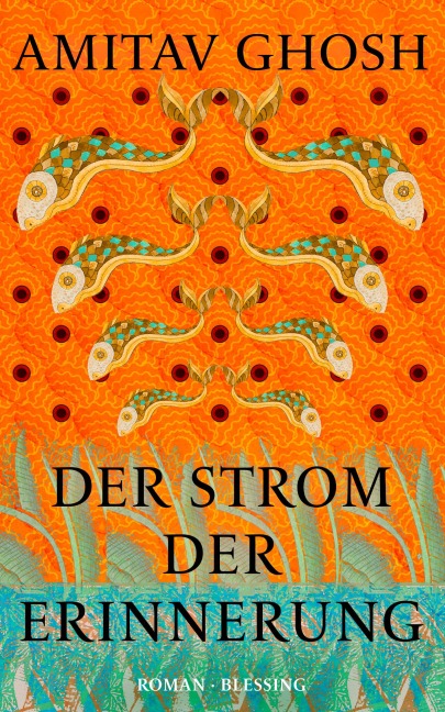 Der Strom der Erinnerung - Amitav Ghosh