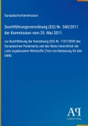 Cover-Bild zum Titel 'Durchführungsverordnung (EU) Nr. 540/2011 der Kommission vom 25. Mai 2011' von 'Europäische Kommission'
