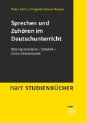 Cover-Bild zum Titel 'Sprechen und Zuhören im Deutschunterricht' von 'Irmgard Honnef-Becker, Peter Kühn'