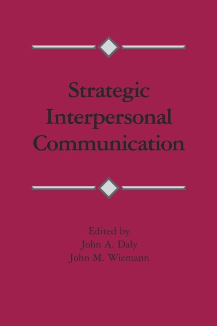 Strategic Interpersonal Communication - 