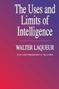 Cover-Bild zum Titel 'The Uses and Limits of Intelligence' von 'Walter Laqueur'