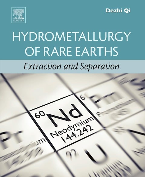 Hydrometallurgy of Rare Earths - Dezhi Qi