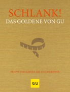 Cover-Bild zum Titel 'Schlank! Das Goldene von GU' von ''
