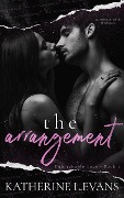 Cover-Bild zum Titel 'The Arrangement (Unbreakable Love, #1)' von 'Katherine L. Evans'