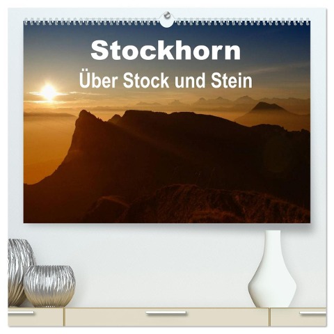 Stockhorn ¿ Über Stock und Stein (hochwertiger Premium Wandkalender 2025 DIN A2 quer), Kunstdruck in Hochglanz - Susan Michel CH