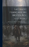 Cover-Bild zum Titel 'La Chaire Française Au Moyen Âge' von 'Albert Lecoy De La Marche'