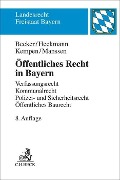 Öffentliches Recht in Bayern - Ulrich Becker, Dirk Heckmann, Bernhard Kempen, Gerrit Manssen