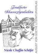 Cover-Bild zum Titel 'Frankfurter Schmunzelgeschichten' von 'Nicole Chaffin-Schäfer'