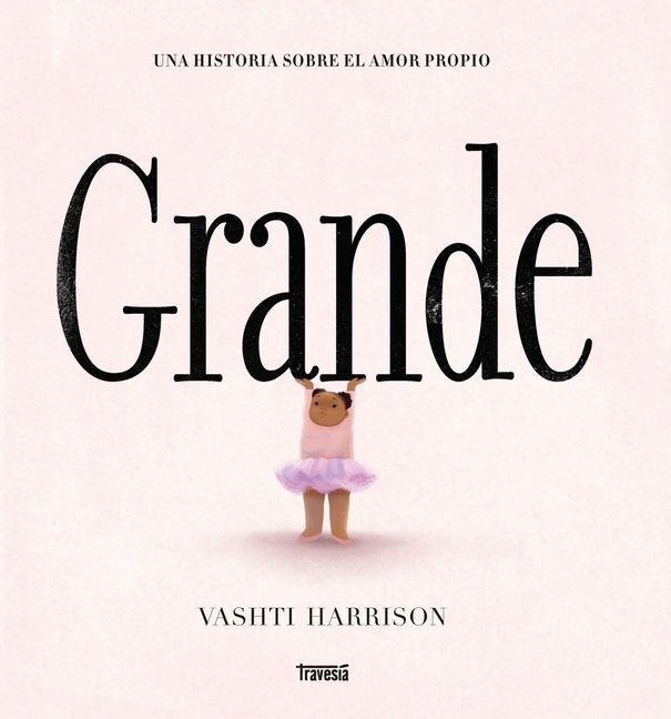 Grande / Big - Vashti Harrison