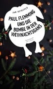 Cover-Bild zum Titel 'Paul Flemming und die Bombe in der Weihnachtsgans - Frankenkrimi' von 'Jan Beinßen'