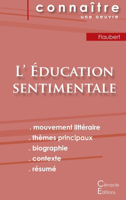 Fiche de lecture L'Éducation sentimentale de Gustave Flaubert (Analyse littéraire de référence et résumé complet) - Gustave Flaubert