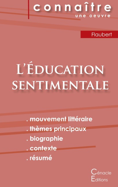 Fiche de lecture L'Éducation sentimentale de Gustave Flaubert (Analyse littéraire de référence et résumé complet) - Gustave Flaubert