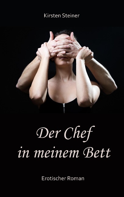 Der Chef in meinem Bett - Kirsten Steiner