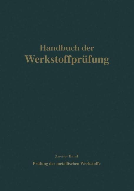 Die Prüfung der metallischen Werkstoffe - 