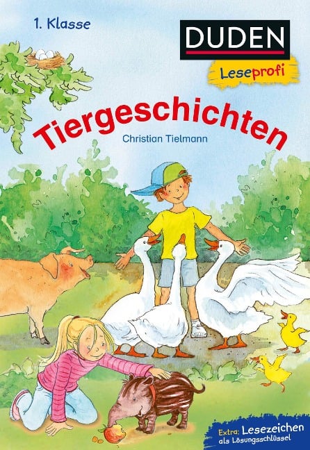 Duden Leseprofi - Tiergeschichten, 1. Klasse - Christian Tielmann