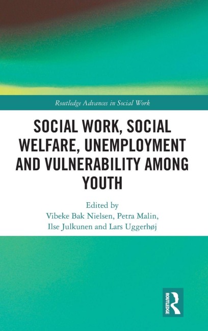 Social Work, Social Welfare, Unemployment and Vulnerability Among Youth - 