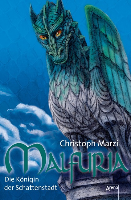 Malfuria (3). Die Königin der Schattenstadt - Christoph Marzi