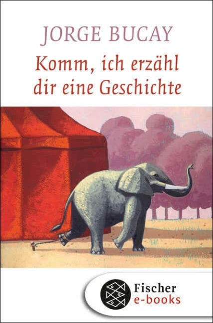 Komm, ich erzähl dir eine Geschichte - Jorge Bucay