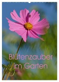 Blütenzauber im Garten (Wandkalender 2025 DIN A2 hoch), CALVENDO Monatskalender - 