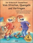 Cover-Bild zum Titel 'Vom Streiten, Quengeln und Vertragen Bilderbuch-Sammelband' von 'Christine Jüngling, Bärbel Spathelf, Julia Volmert'