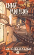 Cover-Bild zum Titel 'Emma Paddington (tome 2) : Le fantôme hypocondriaque' von 'Catherine Rolland'