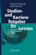 Cover-Bild zum Titel 'Studien- und Karriere-Ratgeber für Juristen' von 'Stefan Dietrich, Norman Spreng'