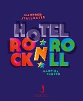 Cover-Bild zum Titel 'Hotel Rock 'n' Roll' von 'Manfred Stallmajer, Martina Parker'