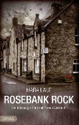 Cover-Bild zum Titel 'Rosebank Rock' von 'Mara Laue'