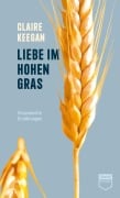 Cover-Bild zum Titel 'Liebe im hohen Gras (Steidl Pocket)' von 'Claire Keegan'