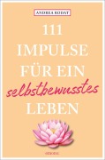 Cover-Bild zum Titel '111 Impulse für ein selbstbewusstes Leben' von 'Andrea Rodat'