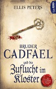 Cover-Bild zum Titel 'Bruder Cadfael und die Zuflucht im Kloster' von 'Ellis Peters'