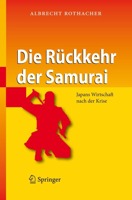 Die Rückkehr der Samurai - Albrecht Rothacher