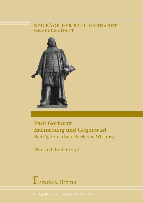 Paul Gerhardt - Erinnerung und Gegenwart - 